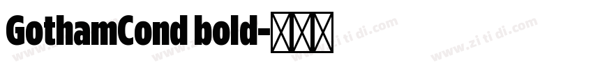 GothamCond bold字体转换